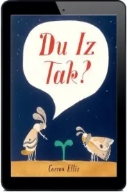 Du iz tak? download free [PDF and Ebook] by Carson Ellis year 2017
