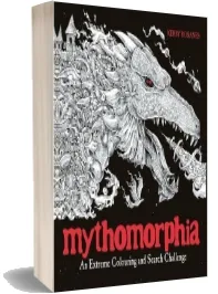 Mythomorphia: An Extreme Colouring and Search Challenge download free [PDF and Ebook] by Kerby Rosanes year 2017