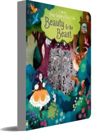 Peep Inside a Fairy Tale Beauty & the Beast download free [PDF and Ebook] by Anna Milbourne year 2017
