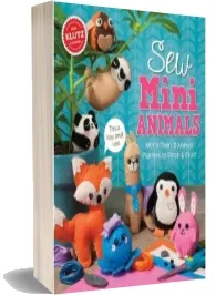 Sew Mini Animals download free [PDF and Ebook] by Editors Of Klutz year 2017