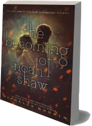 The Becoming of Noah Shaw download free [PDF and Ebook] by Michelle Hodkin year 2017