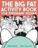 PDF The big fat Activity Book for Pregnant People by Jordan Reid