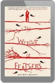 The Weight of Feathers download free [PDF and Ebook] by Anna Marie Mclemore year 2017