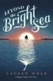 PDF Beyond the Bright sea by Lauren Wolk