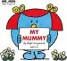PDF Mr Men: My Mummy by Roger Hargreaves