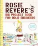 PDF Rosie Revere'S big Project Book for Bold Engineers by Andrea Beaty