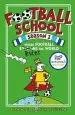 PDF Football School Season 1: Where Football Explains the World by Alex Bellos