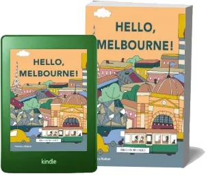 Hello, Melbourne! download free [PDF and Ebook] by Megan Mckean year 2017