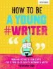 PDF How to be a Young #Writer by Christopher Edge