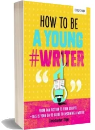 How to be a Young #Writer download free [PDF and Ebook] by Christopher Edge year 2017