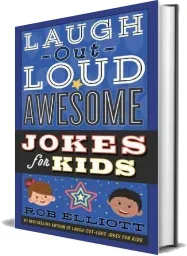 Laugh-Out-Loud Awesome Jokes for Kids download free [PDF and Ebook] by Rob Elliott year 2017