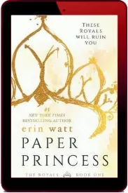 Paper Princess download free [PDF and Ebook] by Erin Watt year 2017