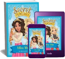 Secret Princesses: Kitten Wish: Book 7 download free [PDF and Ebook] by Rosie Banks year 2017
