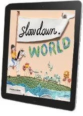 Slow Down World download free [PDF and Ebook] by Tai Snaith year 2017