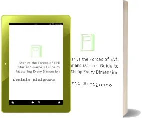 Star vs. the Forces of Evil Star and Marco'S Guide to Mastering Every Dimension download free [PDF and Ebook] by Dominic Bisignano year 2017
