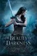 PDF The Beauty of Darkness: The Remnant Chronicles, Book Three by Mary E. Pearson
