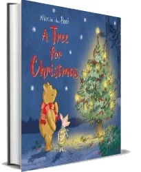 Winnie-The-Pooh: A Tree for Christmas download free [PDF and Ebook] by Egmont Publishing Uk year 2017