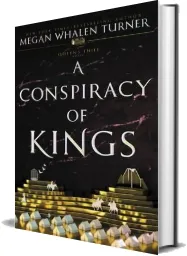 A Conspiracy of Kings download free [PDF and Ebook] by Megan Whalen Turner year 2017