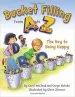 PDF Bucket Filling From a to z: The key to Being Happy by Carol Mccloud