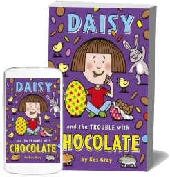 Daisy and the Trouble With Chocolate download free [PDF and Ebook] by Kes Gray year 2017