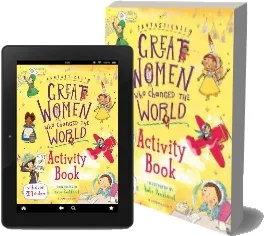 Fantastically Great Women who Changed the World Activity Book download free [PDF and Ebook] by Kate Pankhurst year 2017