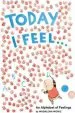 PDF Today i Feel . . .: An Alphabet of Emotions by Madalena Moniz
