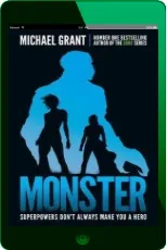 Monster: The Gone Series may be Over, but It'S not the end of the Story download free [PDF and Ebook] by Michael Grant year 2017