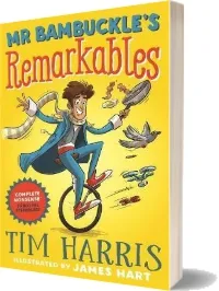 Mr Bambuckle'S Remarkables download free [PDF and Ebook] by Tim Harris year 2017