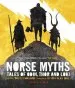 PDF Norse Myths: Tales of Odin, Thor and Loki by Kevin Crossley Holland