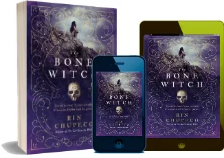 The Bone Witch: Bone Witch #1 download free [PDF and Ebook] by Rin Chupeco year 2017