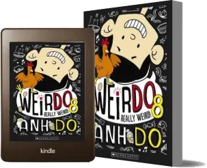 Weirdo #8: Really Weird! download free [PDF and Ebook] by Anh Do year 2017