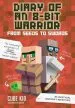 PDF Diary of an 8-Bit Warrior: From Seeds to Swords (Book 2 8-Bit Warrior Series): An Unofficial Minecraft Adventure by Cube Kid