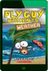 Fly guy Presents: Weather download free [PDF and Ebook] by Tedd Arnold year 2017