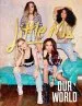 PDF Our World: Our Official Autobiography by Little Mix