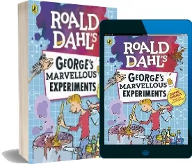 Roald Dahl: George'S Marvellous Experiments download free [PDF and Ebook] by Unknown year 2017