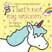 PDF That'S not my Unicorn by Fiona Watt