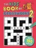 PDF The Kids' Book of Crosswords 2 by Gareth Moore