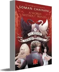 The School for Good and Evil #2: A World Without Princes download free [PDF and Ebook] by Soman Chainani year 2017