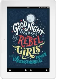 Good Night Stories for Rebel Girls: 100 Ausergewphnliche Frauen download free [PDF and Ebook] by Elena Favilli year 2017