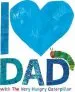 PDF I Love dad With the Very Hungry Caterpillar by Eric Carle