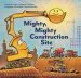 PDF Mighty, Mighty Construction Site by Sherri Duskey Rinker