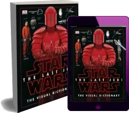 Star Wars the Last Jedi (Tm) the Visual Dictionary download free [PDF and Ebook] by Pablo Hidalgo year 2017