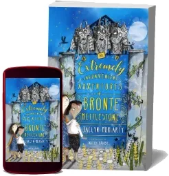 The Extremely Inconvenient Adventures of Bronte Mettlestone download free [PDF and Ebook] by Jaclyn Moriarty year 2017
