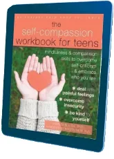 The Self-Compassion Workbook for Teens: Mindfulness and Compassion Skills to Overcome Self-Criticism and Embrace who you are download free [PDF and Ebook] by Karen Bluth year 2017