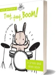 Toot, Toot, Boom! Listen to the Band: A Press and Listen Board Book download free [PDF and Ebook] by Surya Sajnani year 2017