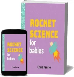 Rocket Science for Babies download free [PDF and Ebook] by Chris Ferrie year 2017