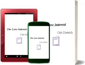 The Love Interest download free [PDF and Ebook] by Cale Dietrich year 2017