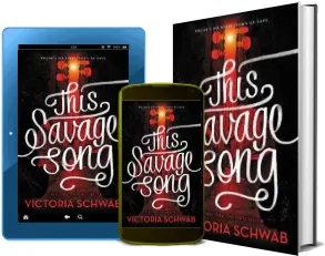 This Savage Song download free [PDF and Ebook] by Victoria Schwab year 2017