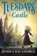 PDF Tuesdays at the Castle by Jessica Day George