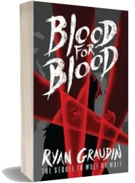 Wolf by Wolf: Blood for Blood: Book 2 download free [PDF and Ebook] by Ryan Graudin year 2017